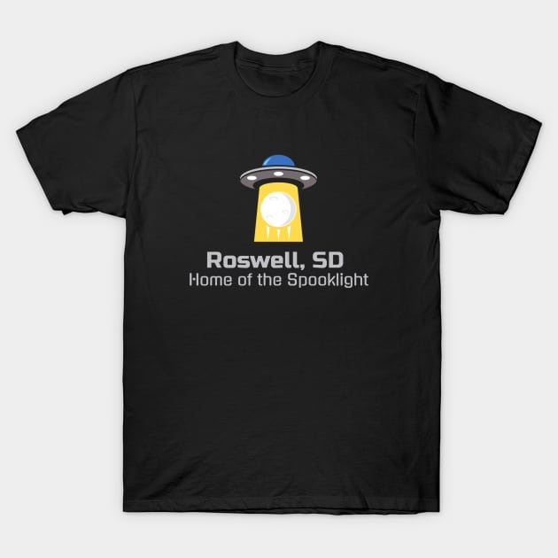 Roswell, South Dakota Spooklight T-Shirt by sdghostbusters